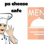 ps cheese cafe